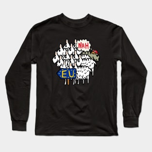 Anti EU Brexit Long Sleeve T-Shirt